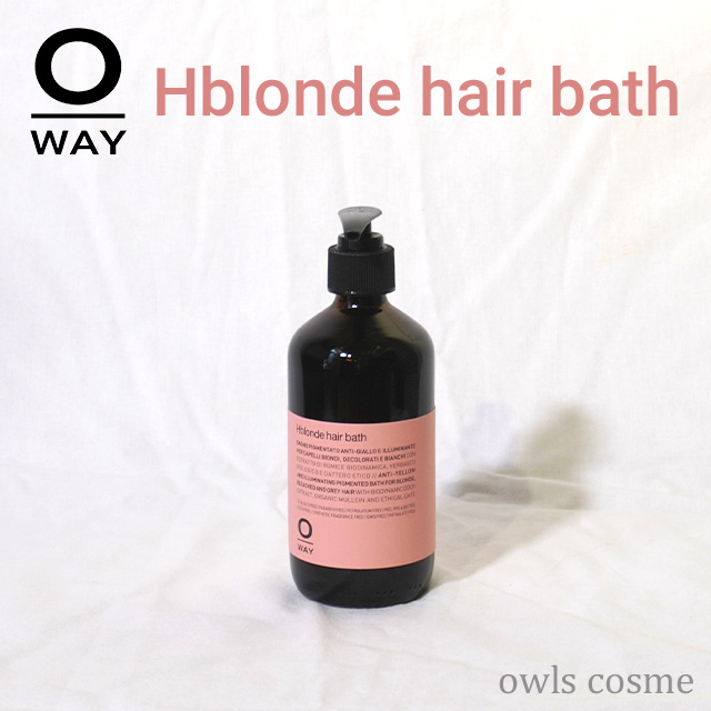 Hブロンドヘアバス(シャンプー)/OWAY